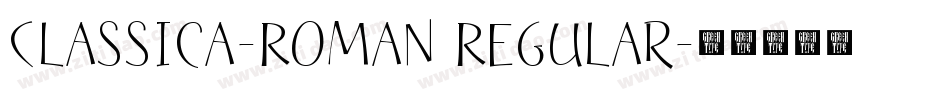 Classica-Roman Regular字体转换